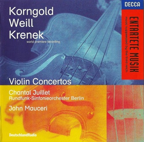 Chantal Juillet, Rundfunk-Sinfonieorchester Berlin, John Mauceri - Korngold, Weill, Krenek: Violin Concertos (1996) CD-Rip
