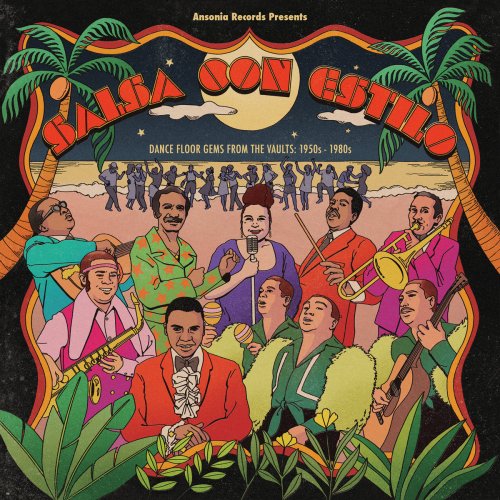 VA - Ansonia Records Presents - Salsa con Estilo - Dance Floor Gems from the Vaults: 1950s - 1980s (2024) [Hi-Res]