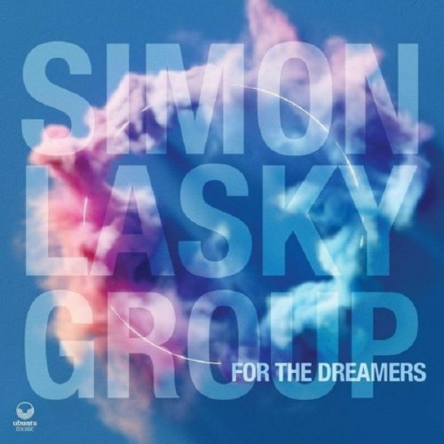 Simon Lasky Group - For the Dreamers (2024) [Hi-Res]