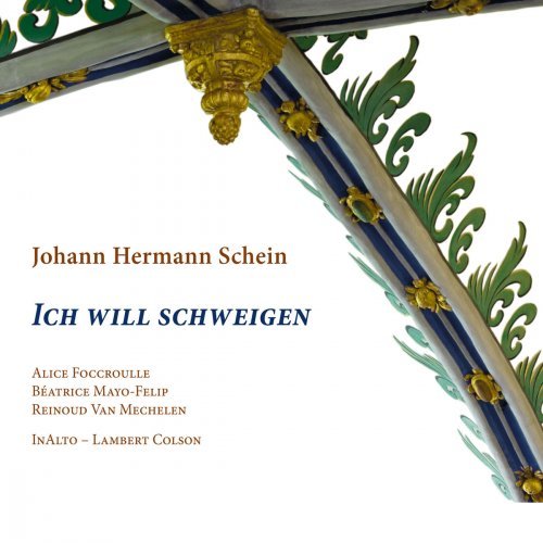 Alice Foccroulle, Béatrice Mayo-Felip, Reinoud Van Mechelen, InAlto, Lambert Colson - Schein: Ich will schweigen (2015) [Hi-Res]