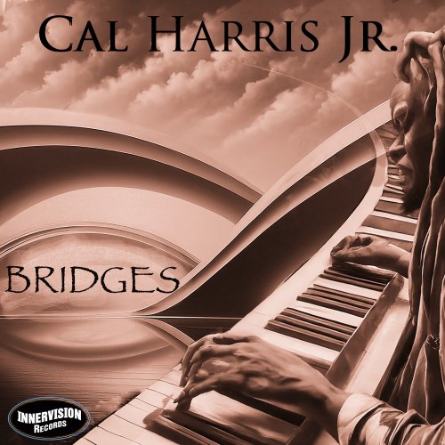 Cal Harris Jr. - Bridges (2024) [Hi-Res]