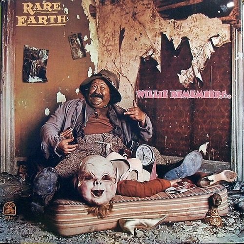 Rare Earth - Willie Remembers (1972) LP