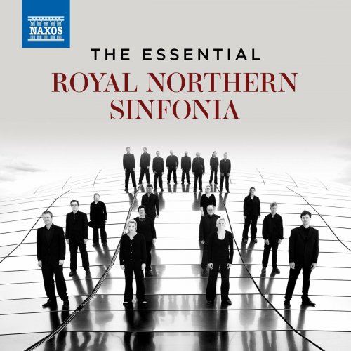 Royal Northern Sinfonia - The Essential Royal Northern Sinfonia (2024)