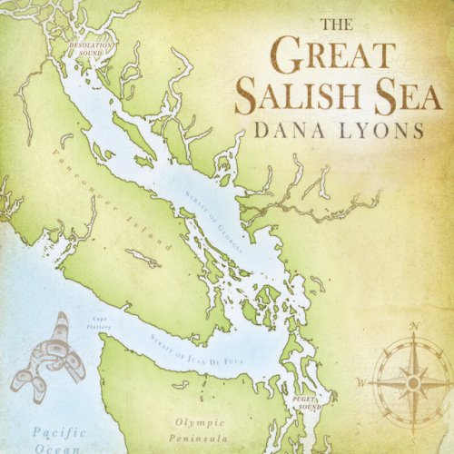 Dana Lyons - The Great Salish Sea (2014)