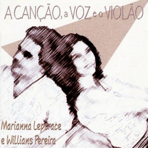 Marianna Leporace - A Canção, a Voz e o Violão (2011)