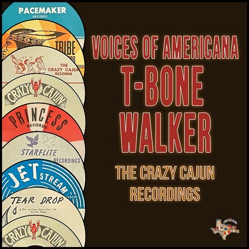 T-Bone Walker - Voices of Americana (The Crazy Cajun Recordings) (2024)