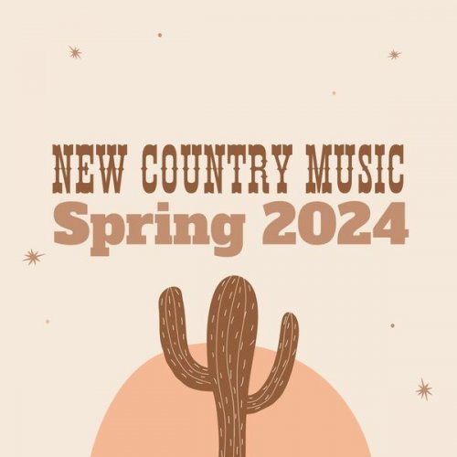 VA - New Country Music: Spring 2024 (2024)