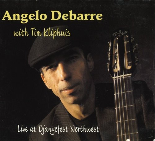 Angelo Debarre with Tim Kliphuis - Live At Djangofest Northwest (2005)