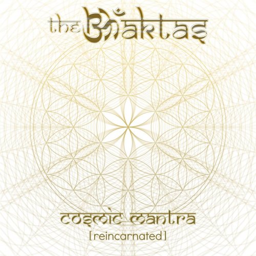 The Bhaktas - Cosmic Mantra (Reincarnated) (2015)