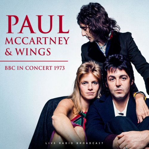 Paul McCartney featuring Wings - Paul McCartney & Wings - BBC In Concert 1973 (Live) (2024)