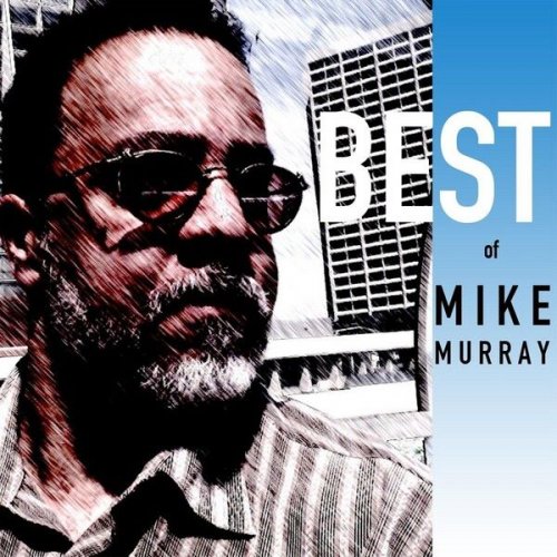 Mike Murray - Best of Mike Murray (2013)
