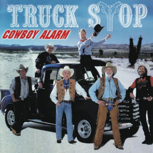 Truck Stop - Cowboy Alarm (2001)