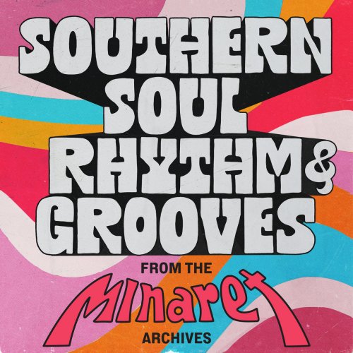 Various Artists - Southern Soul Rhythm & Grooves: From the Minaret Archives (2024)