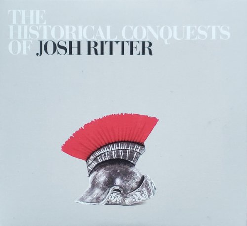 Josh Ritter - The Historical Conquests Of Josh Ritter (Deluxe Edition) (2020)
