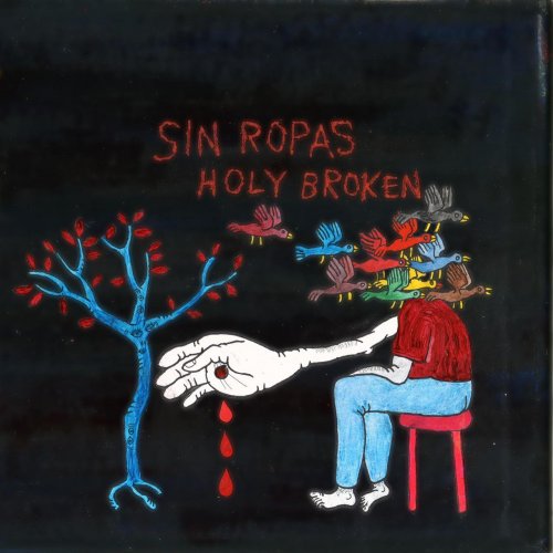Sin Ropas - Holy Broken (2010)