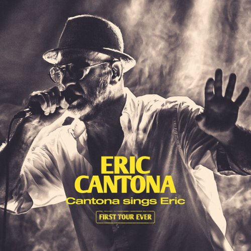 Eric Cantona - Cantona sings Eric - First Tour Ever (Live) (2024) Hi Res