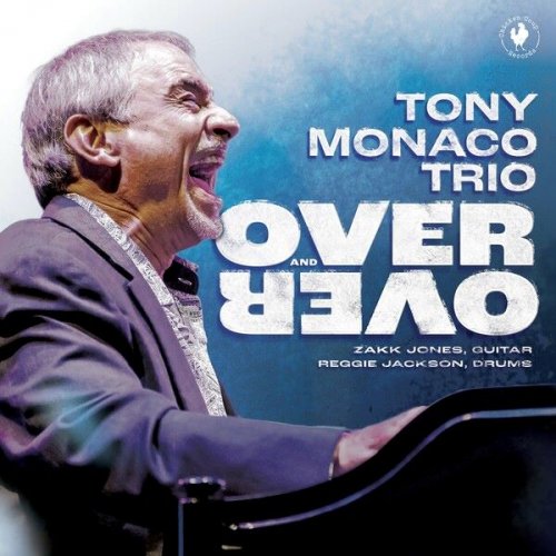 Tony Monaco - Over and Over (2024)
