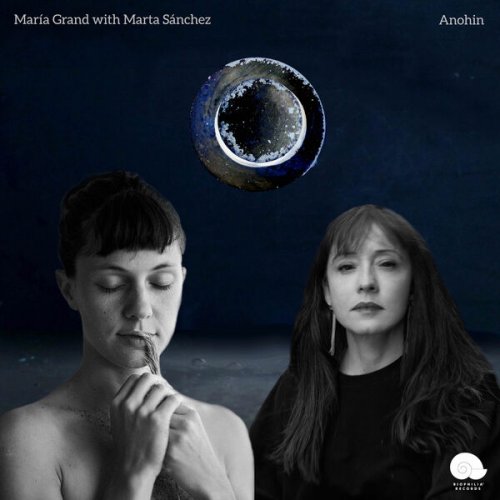 Maria Grand & Marta Sanchez - Anohin (2024) Hi Res