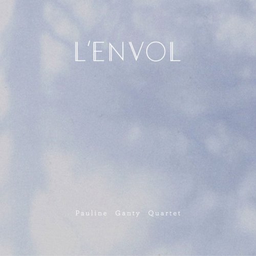 Pauline Ganty Quartet - L'envol (2015)