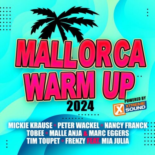 VA - Mallorca Warm up 2024 Powered by Xtreme Sound (2024) Hi-Res