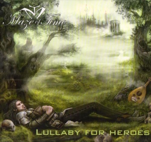 Maze Of Time - Lullaby for Heroes (2008)