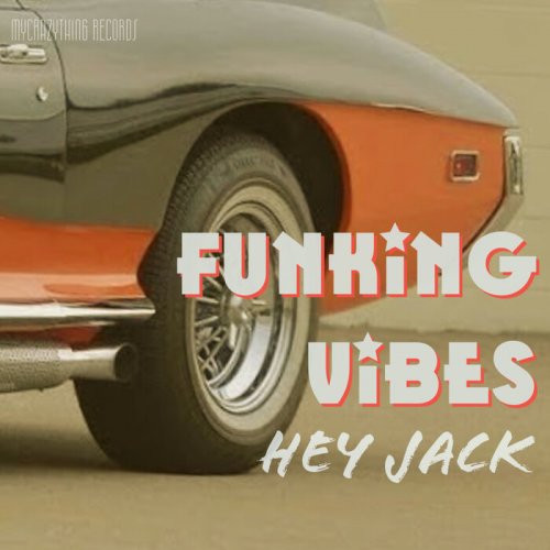 Hey Jack - Funking Vibes (2024)