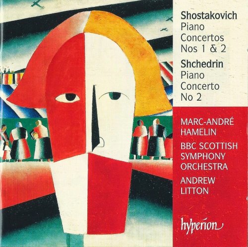 Marc-André Hamelin, BBC Scottish Symphony Orchestra, Andrew Litton - Shostakovich, Shchedrin: Piano Concertos (2003) CD-Rip