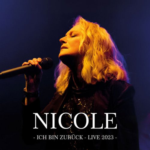 Nicole - Ich bin zurück - Live 2023 (Live) (2024)