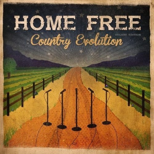 Home Free - Country Evolution (Deluxe Edition) (2015)
