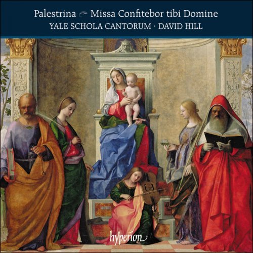 Yale Schola Cantorum & David Hill - Palestrina: Missa Confitebor tibi Domine (2018) [Hi-Res]