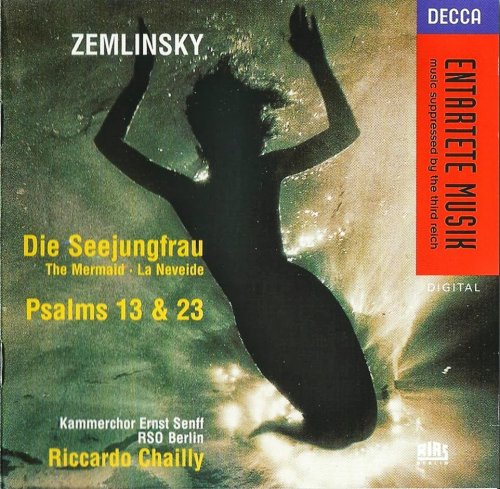 Radio-Symphonie-Orchester Berlin, Riccardo Chailly - Zemlinsky: Die Seejungfrau (1996) CD-Rip