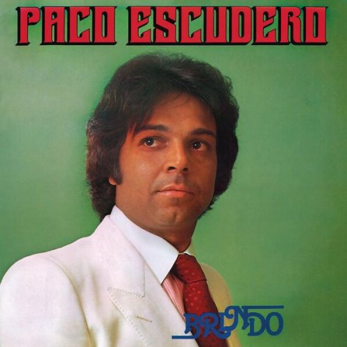 Paco Escudero - Brindo (Remasterizado 2024) (2024) Hi-Res