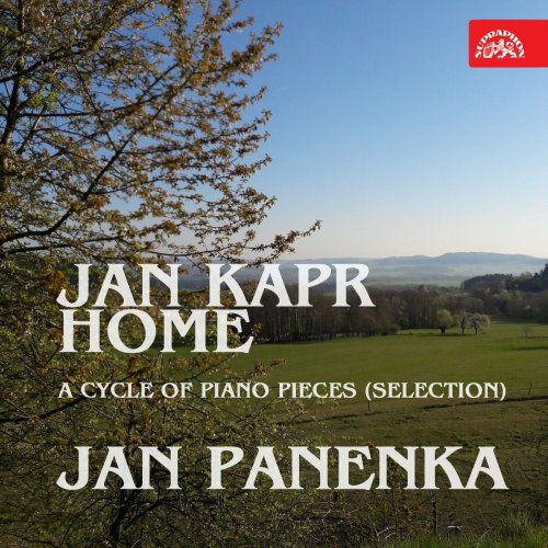 Jan Panenka - Kapr: Home. A Cycle of Piano Pieces (Selection) (2024)