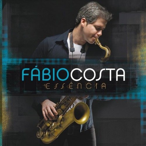 Fábio Costa - Essência (2010)