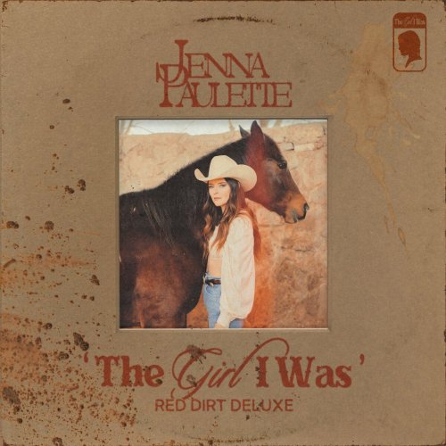 Jenna Paulette - The Girl I Was (Red Dirt Deluxe) (2024)