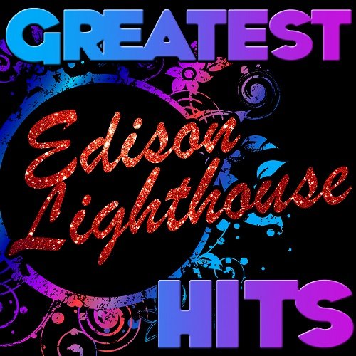 Edison Lighthouse - Greatest Hits: Edison Lighthouse (2012)