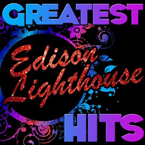 Edison Lighthouse - Greatest Hits: Edison Lighthouse (2012)