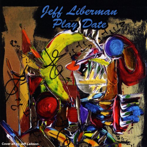 Jeff Liberman - Play Date (2010)