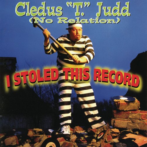 Cledus T. Judd - I Stoled This Record (1996)