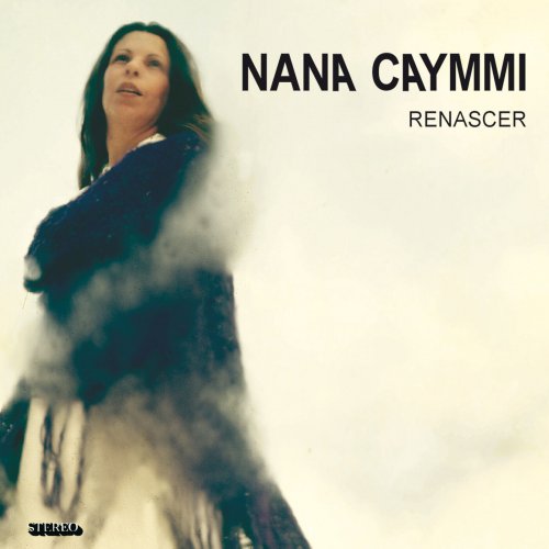 Nana Caymmi - Renascer (1976 Remastered) (2002)