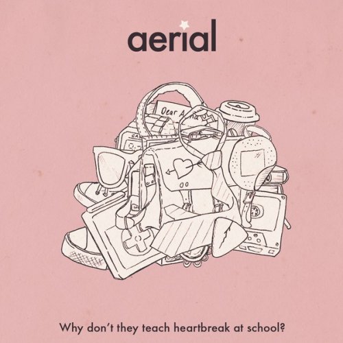 Aerial - Why Don't They Teach Heartbreak at School? [Japanese Edition] (2014)
