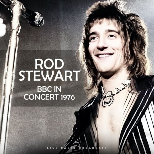 Rod Stewart - BBC in Concert Newcastle City Hall 1976 (Live) (2024)