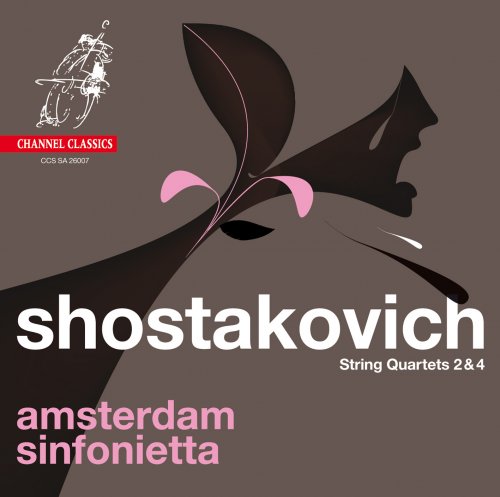 Amsterdam Sinfonietta - Shostakovich: String Quartets 2 & 4 (2014) [DSD64]