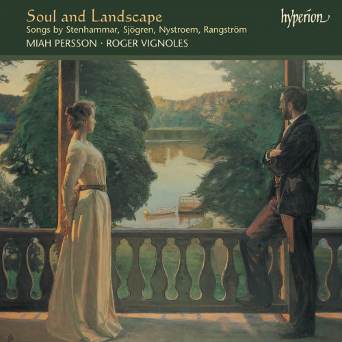 Miah Persson, Roger Vignoles - Soul and Landscape: Swedish Songs for Soprano & Piano (2003)
