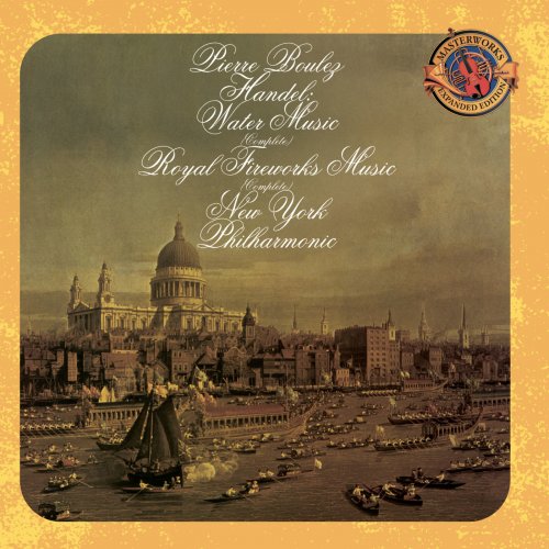Pierre Boulez - Handel: Water Music & Royal Fireworks Music - Expanded Edition (2003)