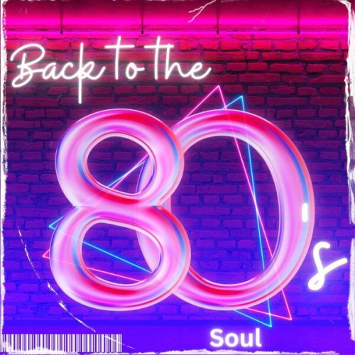 VA - Back to the 80s - Soul (2024)