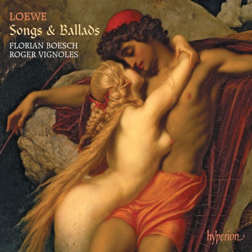 Florian Boesch, Roger Vignoles - Carl Loewe: Songs & Ballads (2011)