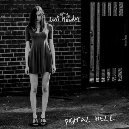 Last Monday - Digital Hell (2024)