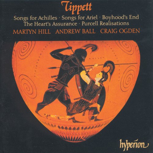Martyn Hill, Andrew Ball, Craig Ogden - Tippett: Songs - For Tenor Voice with Piano or Guitar (1995)
