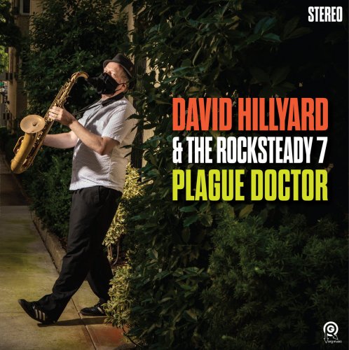 David Hillyard & The Rocksteady Seven - Plague Doctor (2022)